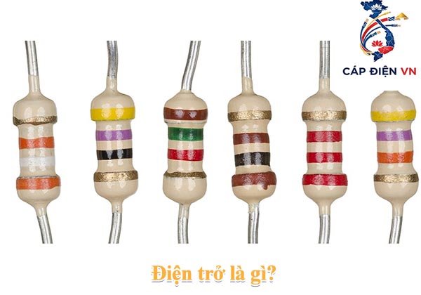 Điện trở là gì_Cáp điện VN