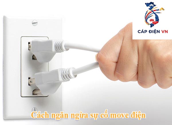 Cách ngăn ngừa sự cố move điện