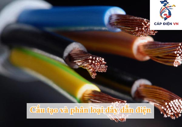 Cấu tạo và phân loại dây dẫn điện