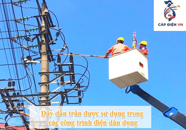 Dây dẫn trần được sử dụng trong các công trình điện dân dụng