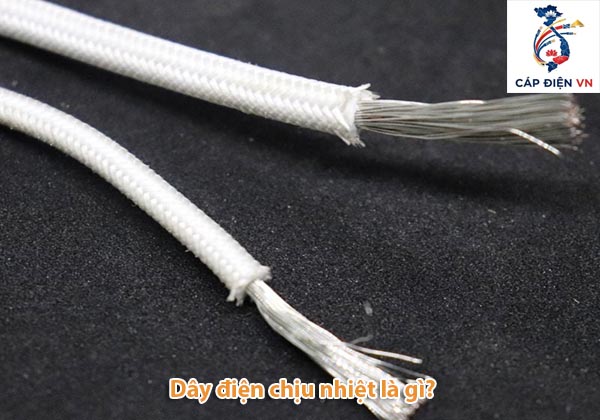 Dây điện chịu nhiệt là gì_Capdienvn