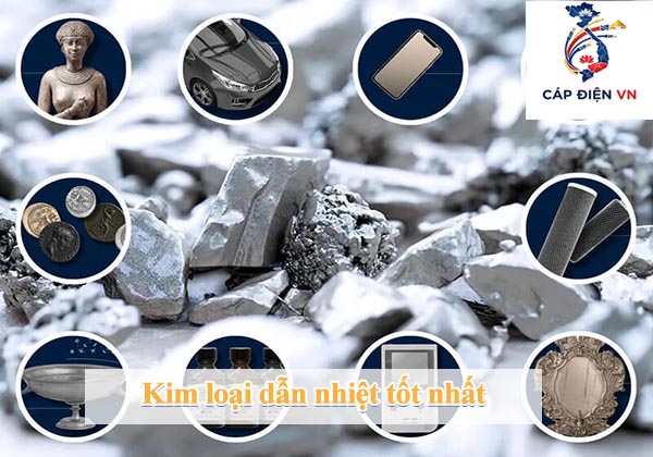 Kim loại nào dẫn nhiệt tốt nhất