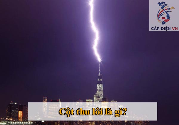 Cột thu lôi là gì_Capdienvn