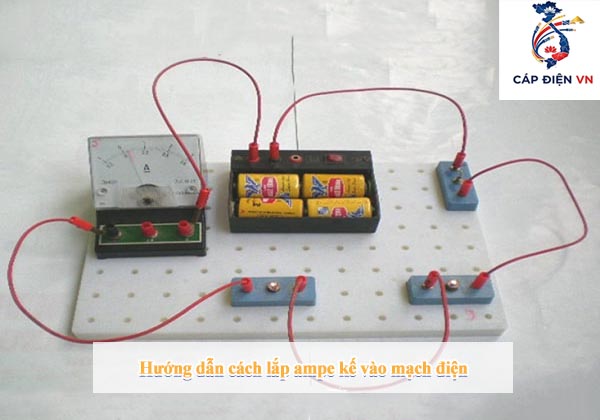 Hướng dẫn cách lắp ampe kế vào mạch điện