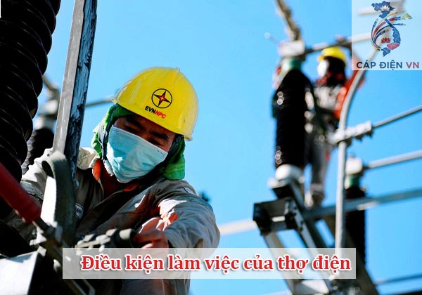 Điều kiện làm việc của thợ điện