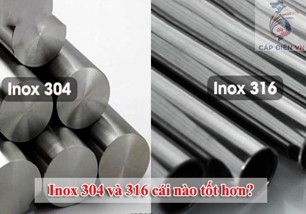 Inox 304 và 316 cái nào tốt hơn