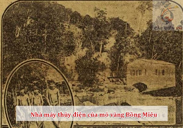 Nhà máy thủy điện của mỏ vàng Bồng Miêu