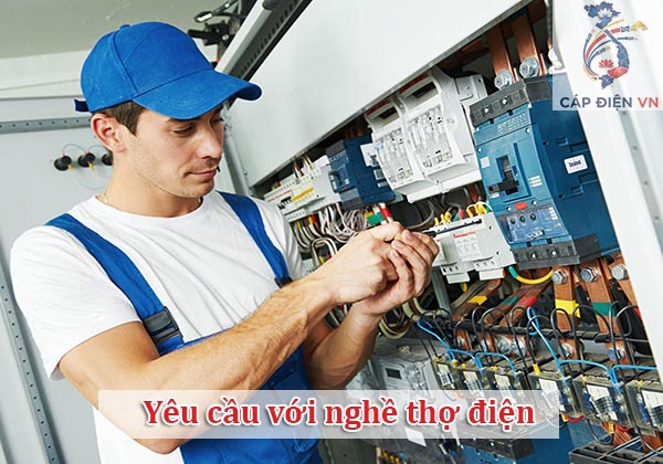 Yêu cầu với nghề thợ điện