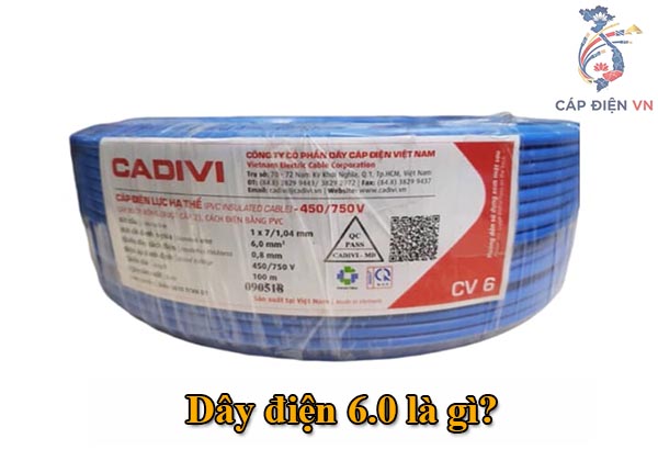 Dây điện 6 0 là gì_Capdienvn
