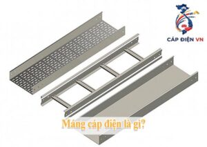 Máng cáp điện là gì-Cáp điện VN
