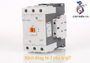 Khởi động từ 3 pha là gì_Capdienvn