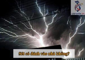 Sét có đánh vào nhà không_Capdienvn