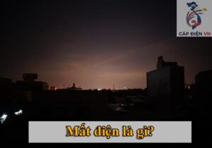 Mất điện là gì_Capdienvn